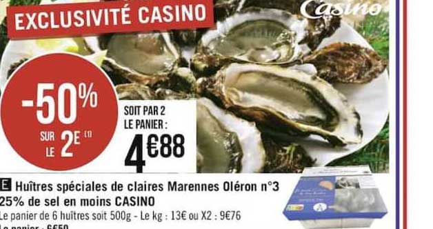 huîtres spéciales de claires marennes oléron n°3 25% de sel en moins casino -50% sur le 2è
