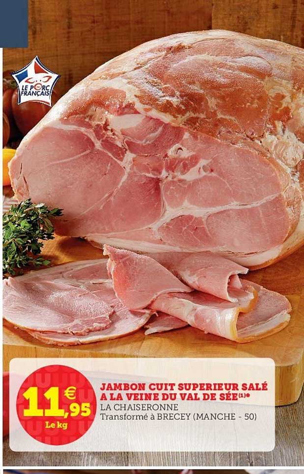 jambon cuit supérieur salé à la veine du val de sée