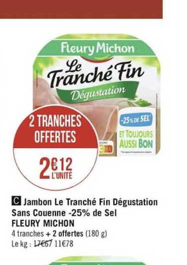 jambon le tranché fin dégustation sans couenne moins 25% de sel fleury michon