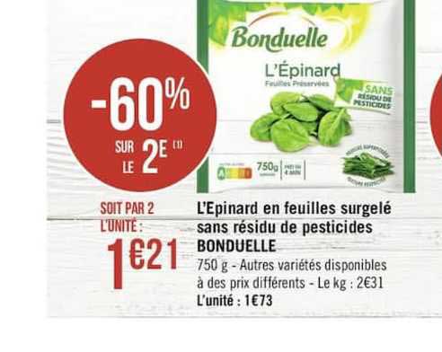 l'épinard en feuilles surgelé sans résidu de pesticides bonduelle -60% sur le 2è