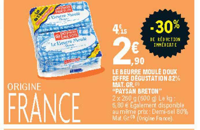 le beurre moulé doux offre dégustation 82% mat. gr. "paysan breton"