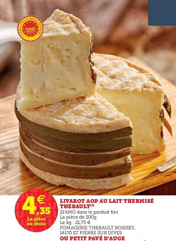 livarot aop au lait thermisé thebault ou petit pavé d'auge