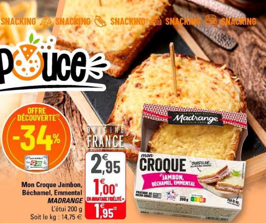 mon croque jambon béchamel emmental madrange