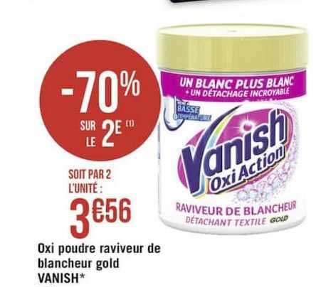 oxi poudre raviveur de blancheur gold vanish -70% sur le 2è