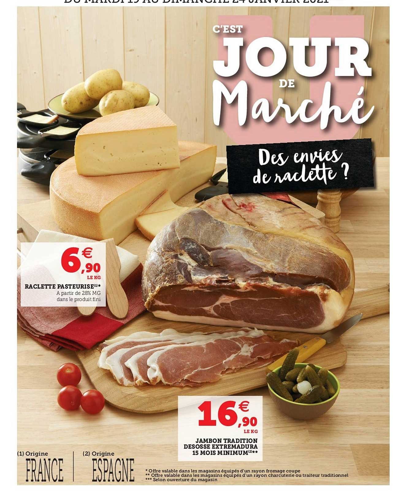 raclette pasteurisé, jambon tradition désossé extremadura 15 mois minimum