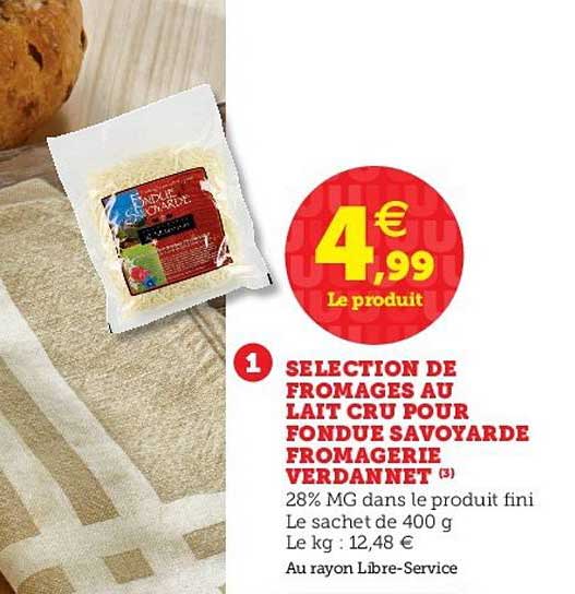 selection de fromages au lait cru pour fondue savoyarde fromagerie verdannet