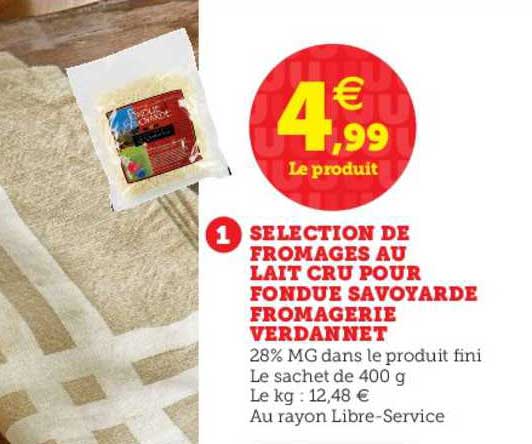 sélection de fromages au lait cru pour fondue savoyarde fromagerie verdannet