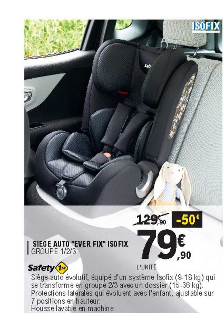 siège auto "ever fix" iso fix safety 1st