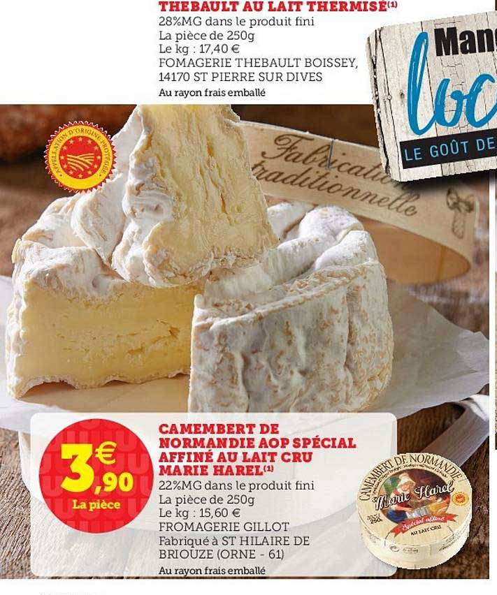 thebault au lait thermisé camembert de normandie aop spécial affiné au lait cru marie harel