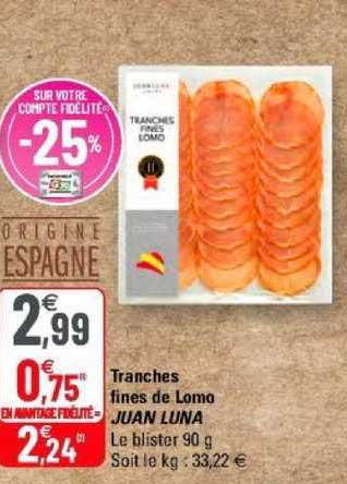 tranches fines de lomo juan luna