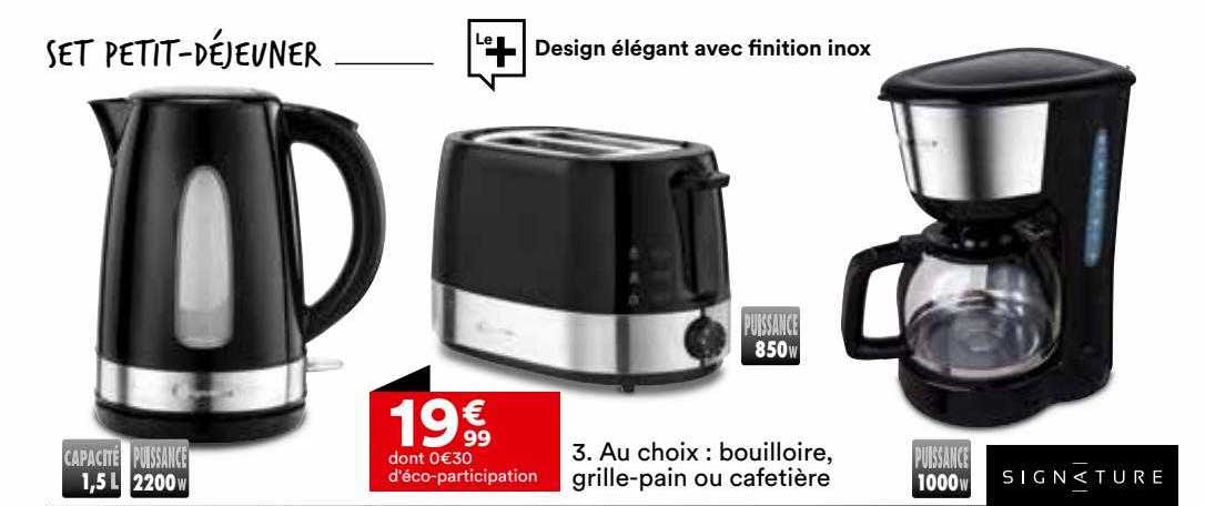 bouilloire, grille-pain ou cafetière signature