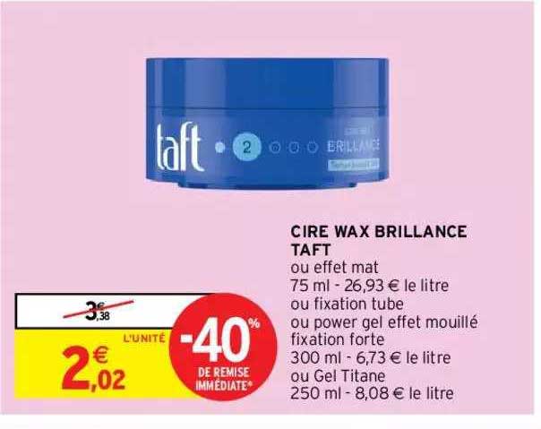 cire wax brillance taft