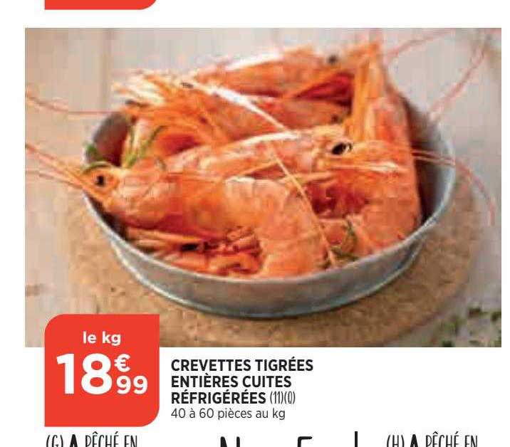 crevettes tigrées entières cuites réfrigérés