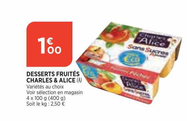 Desserts Fruités Charles & Alice