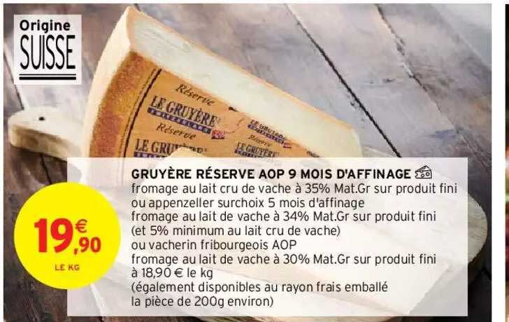 gruyère réserve aop 9 moins d'affinage