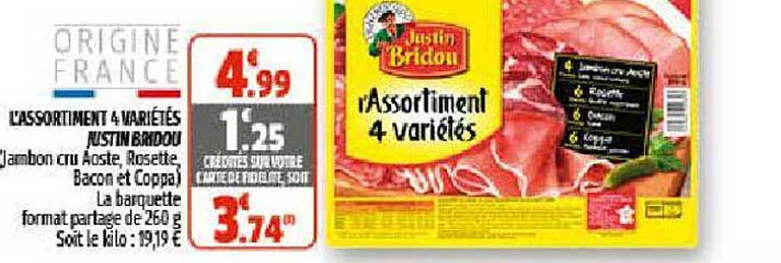 l'assortiment 4 variétés justin bridou