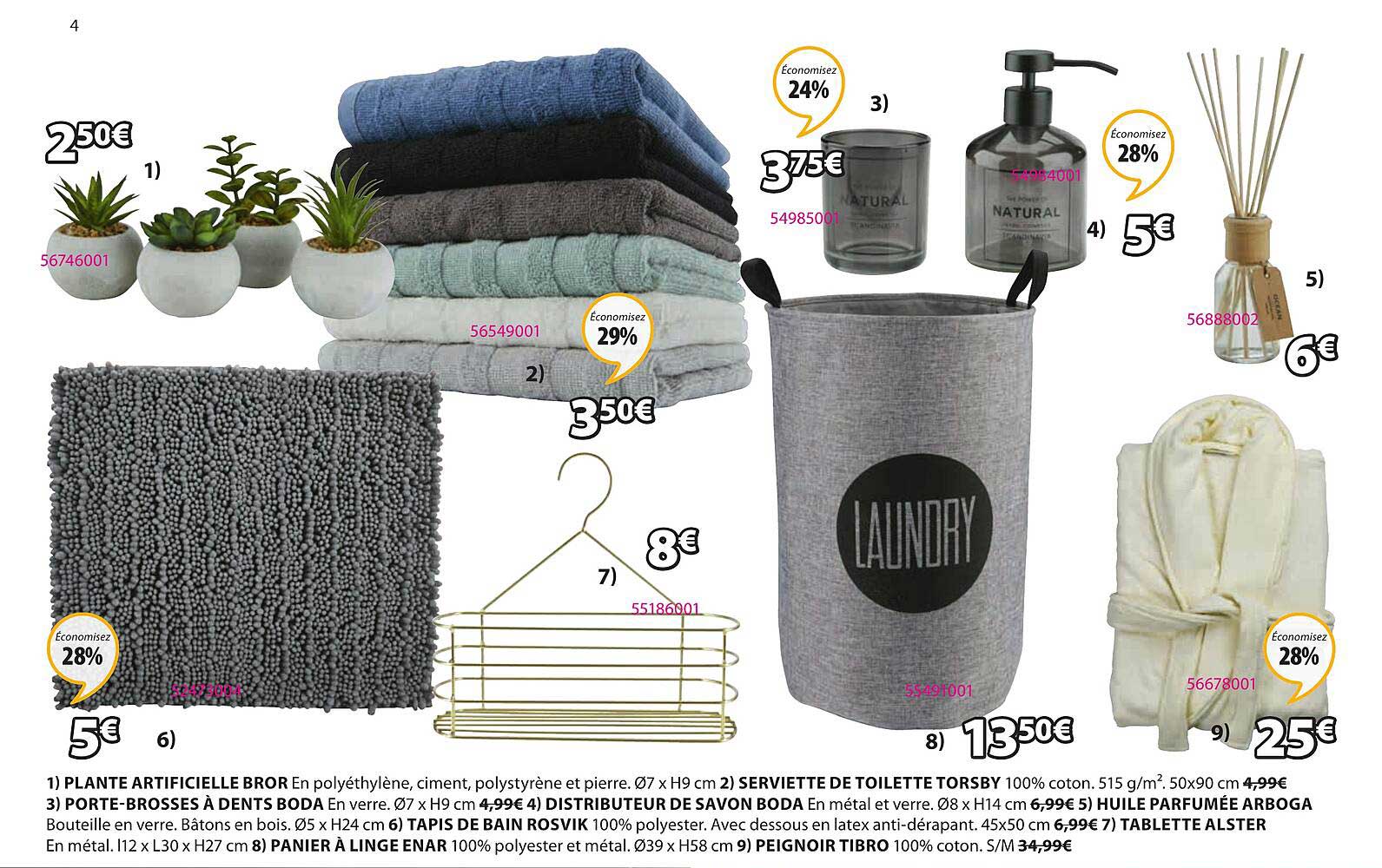 Plante Artificielle Bror, Serviette De Toilette Torsby, Porte-brosses à Dents Boda, Distributeur De Savon Boda, Huile Parfumée Arboga, Tapis De Bain Rosvik, Tablette Alster, Panier à Linge Enar