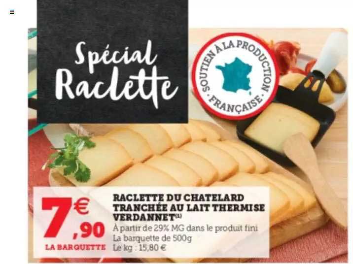 raclette du chatelard tranchée au lait thermisé verdannet