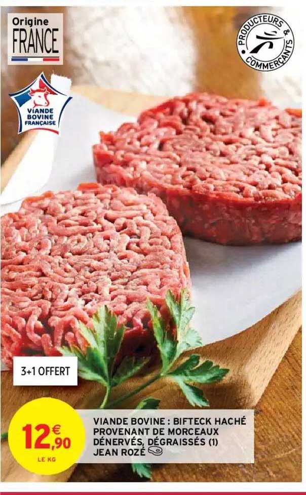 viande bovine : bifteck haché provenant de morceaux dénervés, dégraissés jean rozé