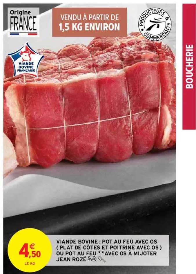 viande bovine : pot au feu avec os (plat de côtes et poitrine avec os) ou pot au feu** avec os à mijoter jean rozé