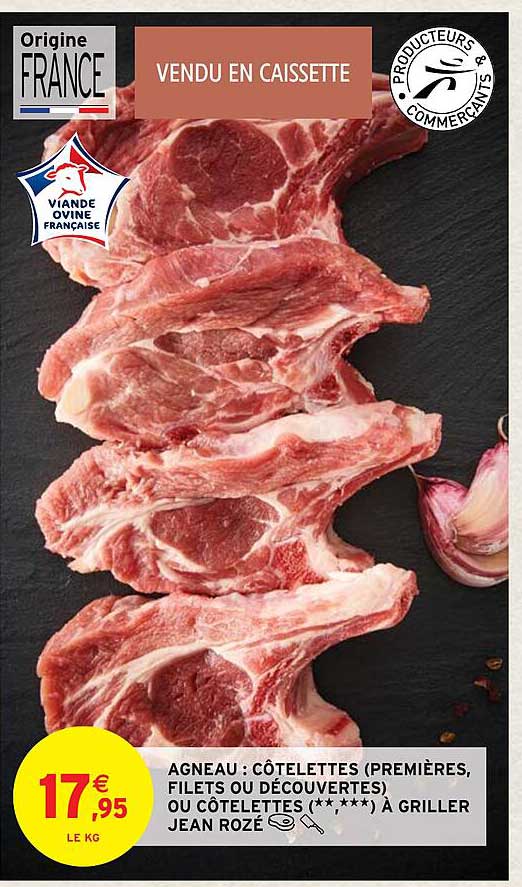 Agneau : Côtelettes (premières, Filets Ou Découvertes) Ou Côtelettes(**, ***) à Griller Jean Rozé