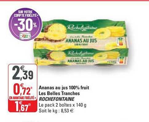 ananas au jus 100% fruit les belles tranches rochefontaine