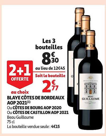 blaye côtes de bordeaux aop 2021 ou côtes de bourg aop 2020 ou côtes de castillon aop 2021 beau guillaume
