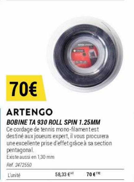 bobine ta 930 roll spin 1.25 mm artengo