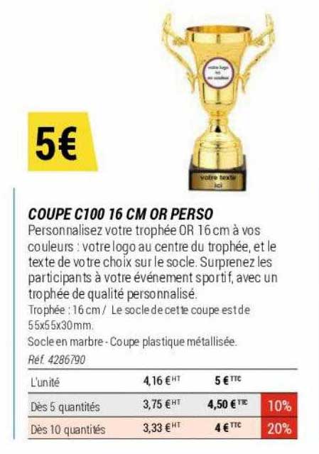 coupe c100 16 cm or perso