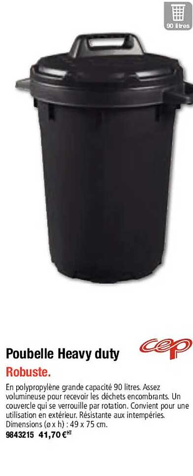 poubelle heavy duty cep