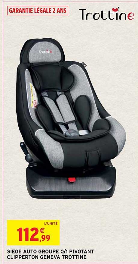 siège auto groupe 0-1 picotant clipperton geneva trottine