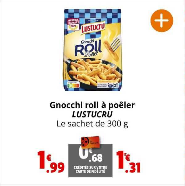 gnocchi roll à poêler lustucru