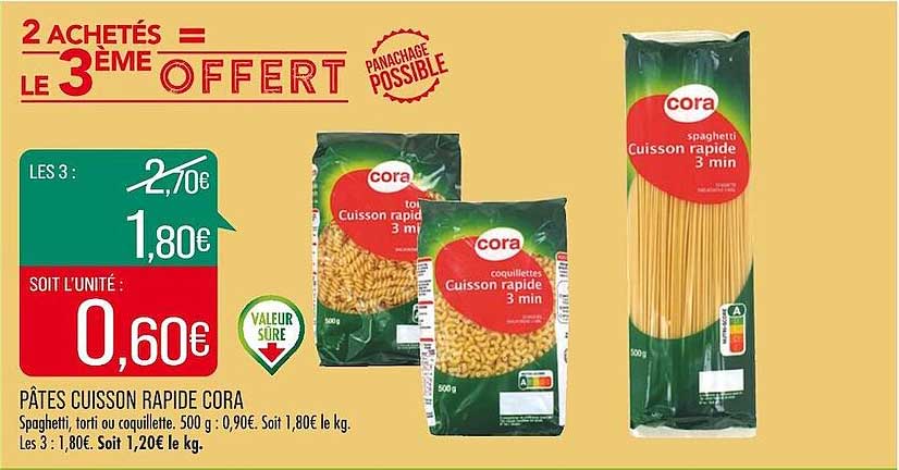 pâtes cuisson rapide cora 2 achetés = le 3ème offert