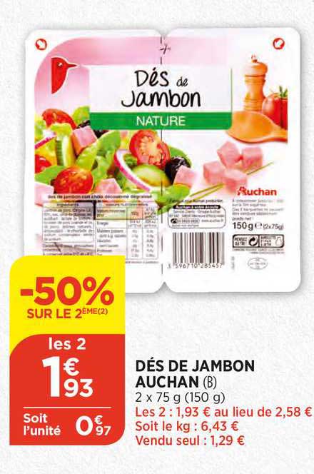 Dés De Jambon Auchan -50% Sur Le 2ème