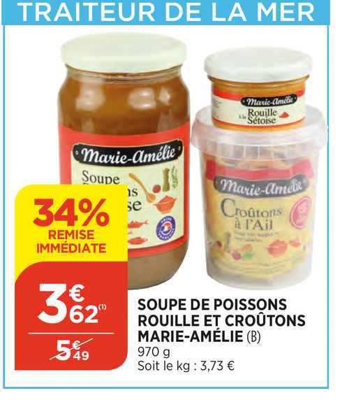 soupe de poissons rouille et croûtons marie amélie 34% de remise immédiate