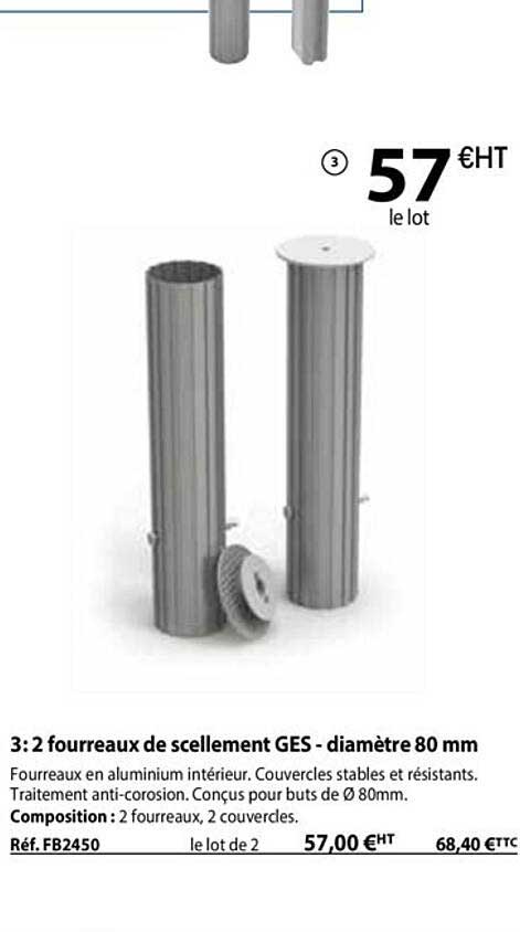 2 fourreaux de scellement ges - diamètre 80 mm