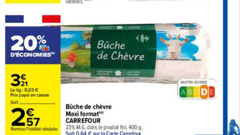 bûche de chèvre maxi format carrefour