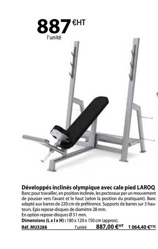 développés inclinés olympique avec cale pied laroq
