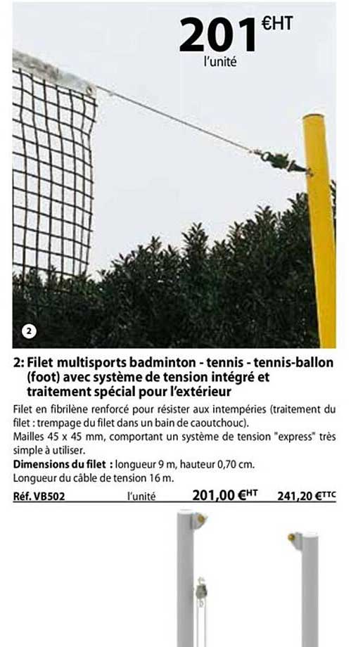 filet multisports badminton - tennis - tennis-ballon (foot) avec système de tension intégré et traitement spécial pour l'extérieur