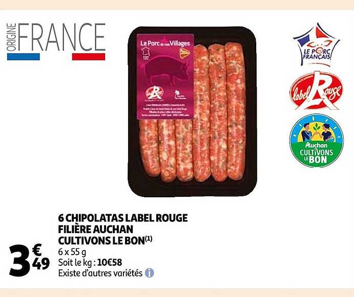 6 chipolatas label rouge filière auchan cultivons le bon