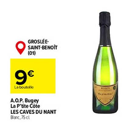 a.o.p. bugey la p'tite côte les caves du nant