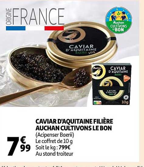 caviar d'aquitaine filière auchan cultivons le bon