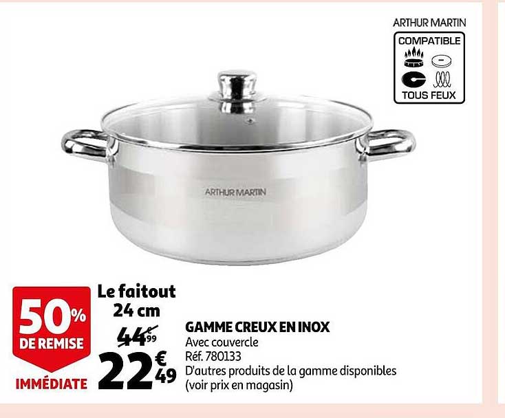 gamme creux en inox arthur martin
