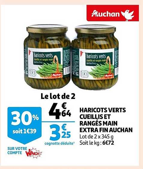haricots verts cueillis et rangés main extra fin auchan