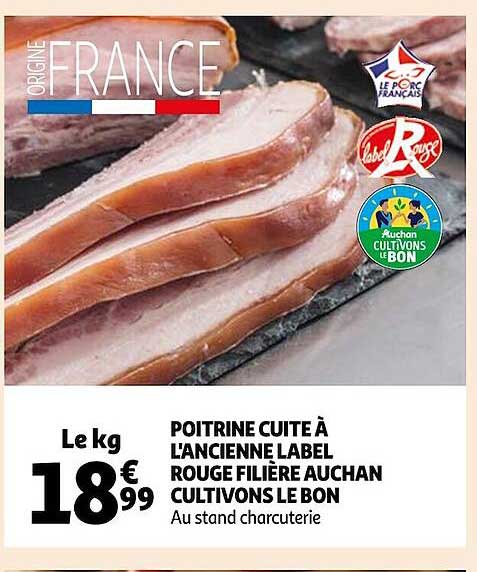 poitrine cuite à l'ancienne label rouge filière auchan cultivons le bon