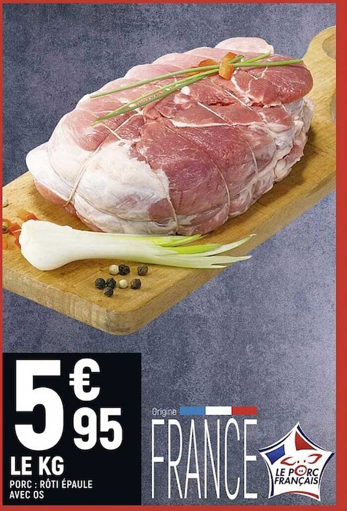 Porc : Rôti épaule Avec Os