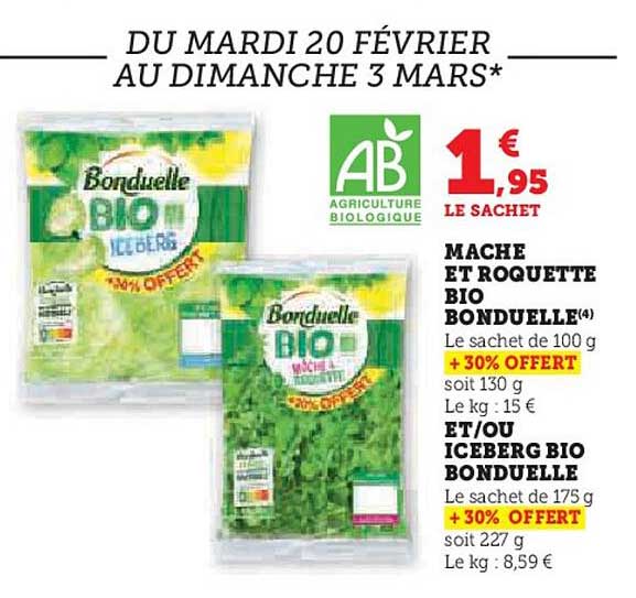 mâche et roquette bio bonduelle et\ou iceberg bio bonduelle