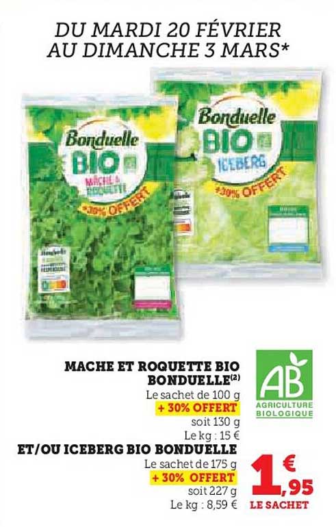 mâche et roquette bio bonduelle et/ou iceberg bio bonduelle