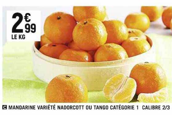 mandarine variété nadorcott ou tango catégorie 1 calibre 2/3