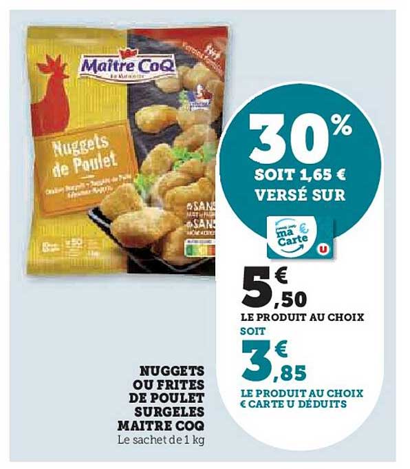 nuggets ou frites de poulet surgelés maître coq